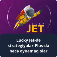Lucky Jet-də strategiyalar-Plus-da necə oynamaq olar - təkmilləşdirilmiş oyun üçün bələdçi Lucky Jet-də strategiyalar-Plus-da necə oynamaq olar